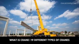 What Is Crane | 19 Different Types of Cranes