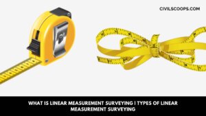 What Is Linear Measurement Surveying Types of Linear Measurement Surveying