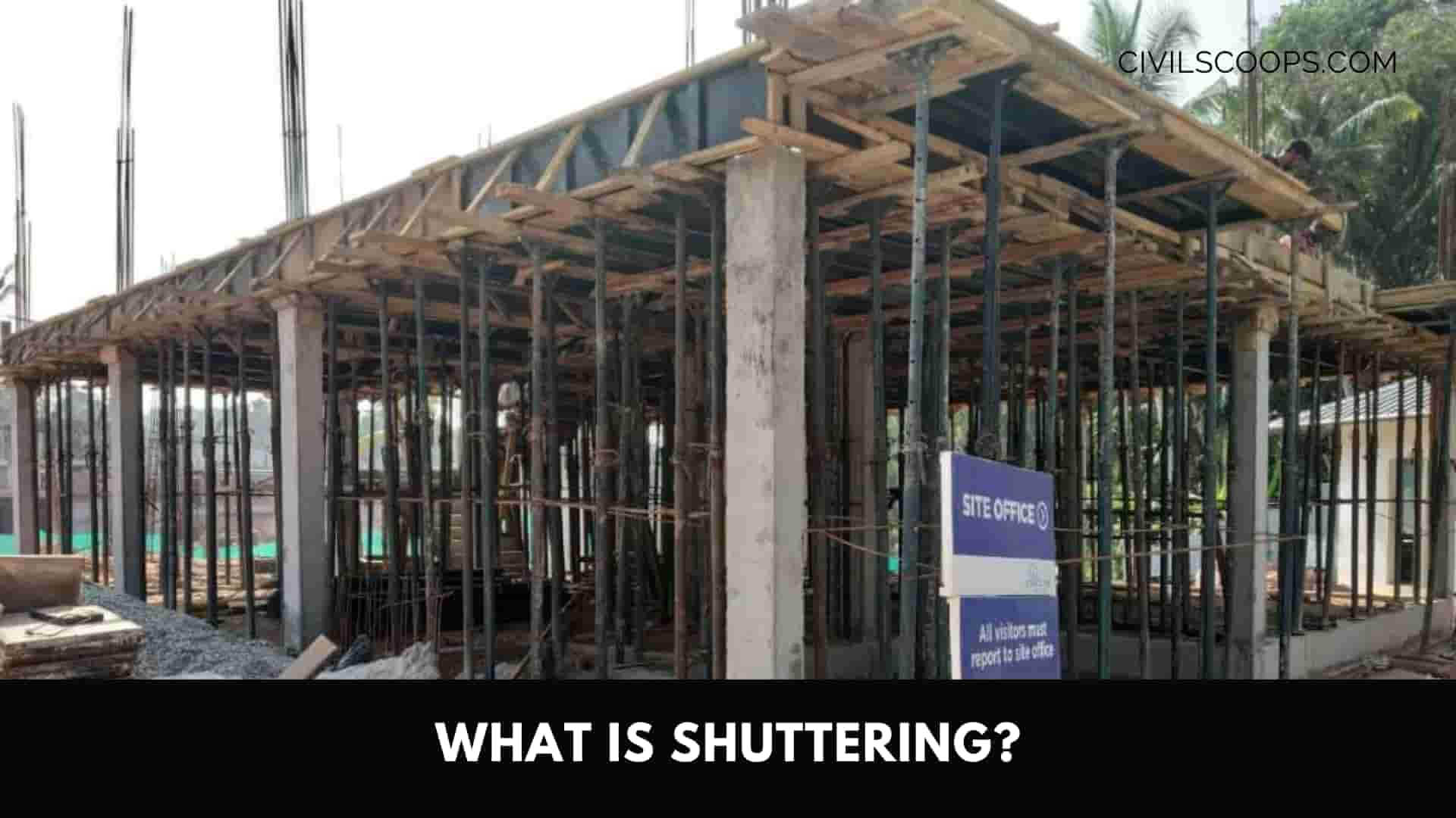 What Is Shuttering?