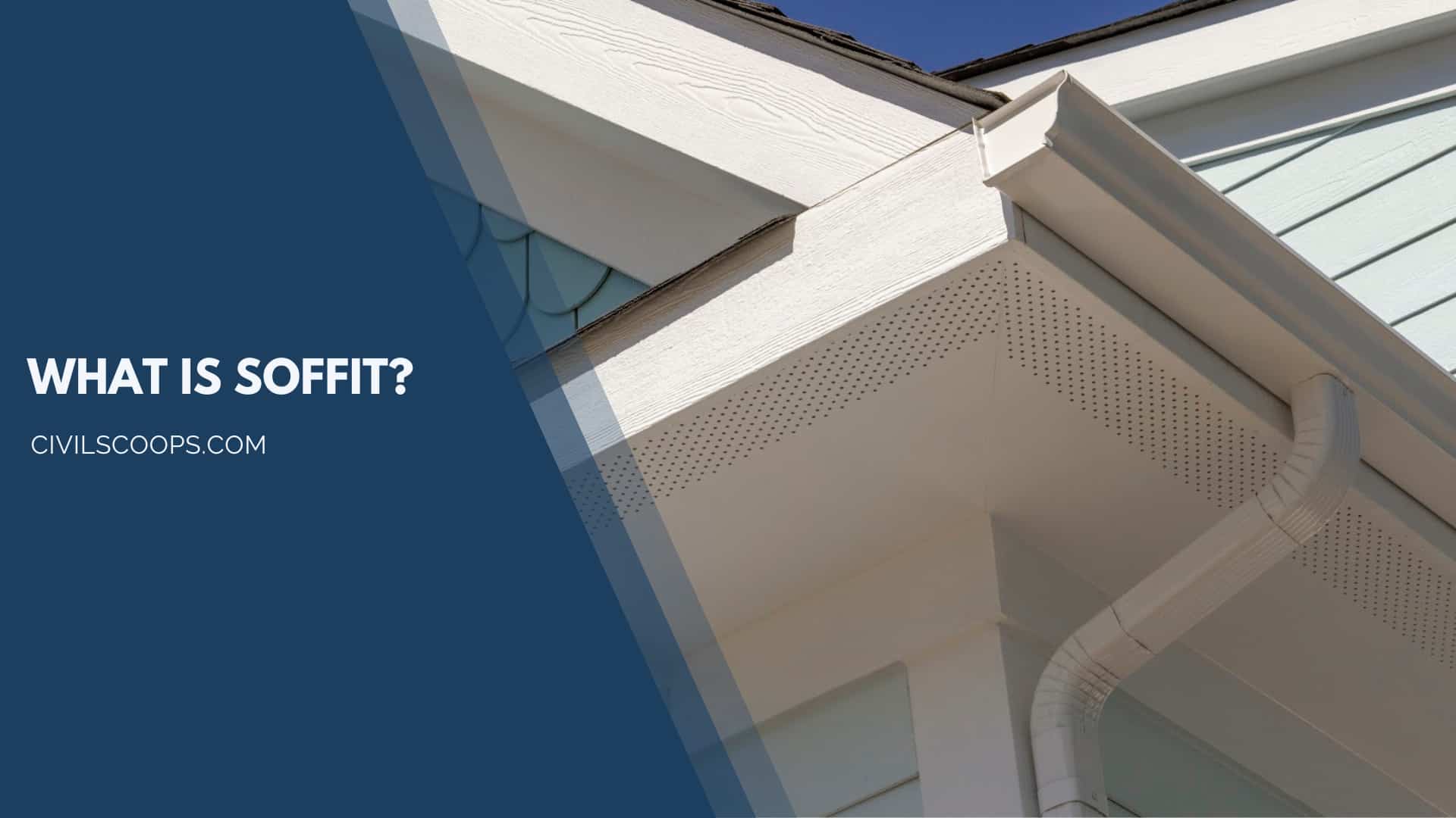 What Is Soffit?