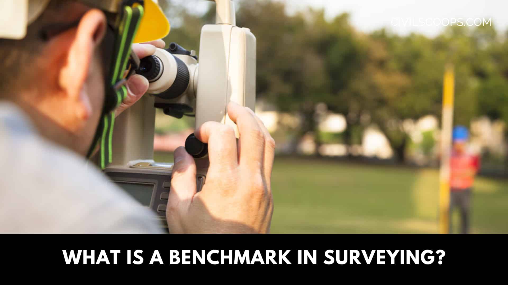 What Is a Benchmark in Surveying