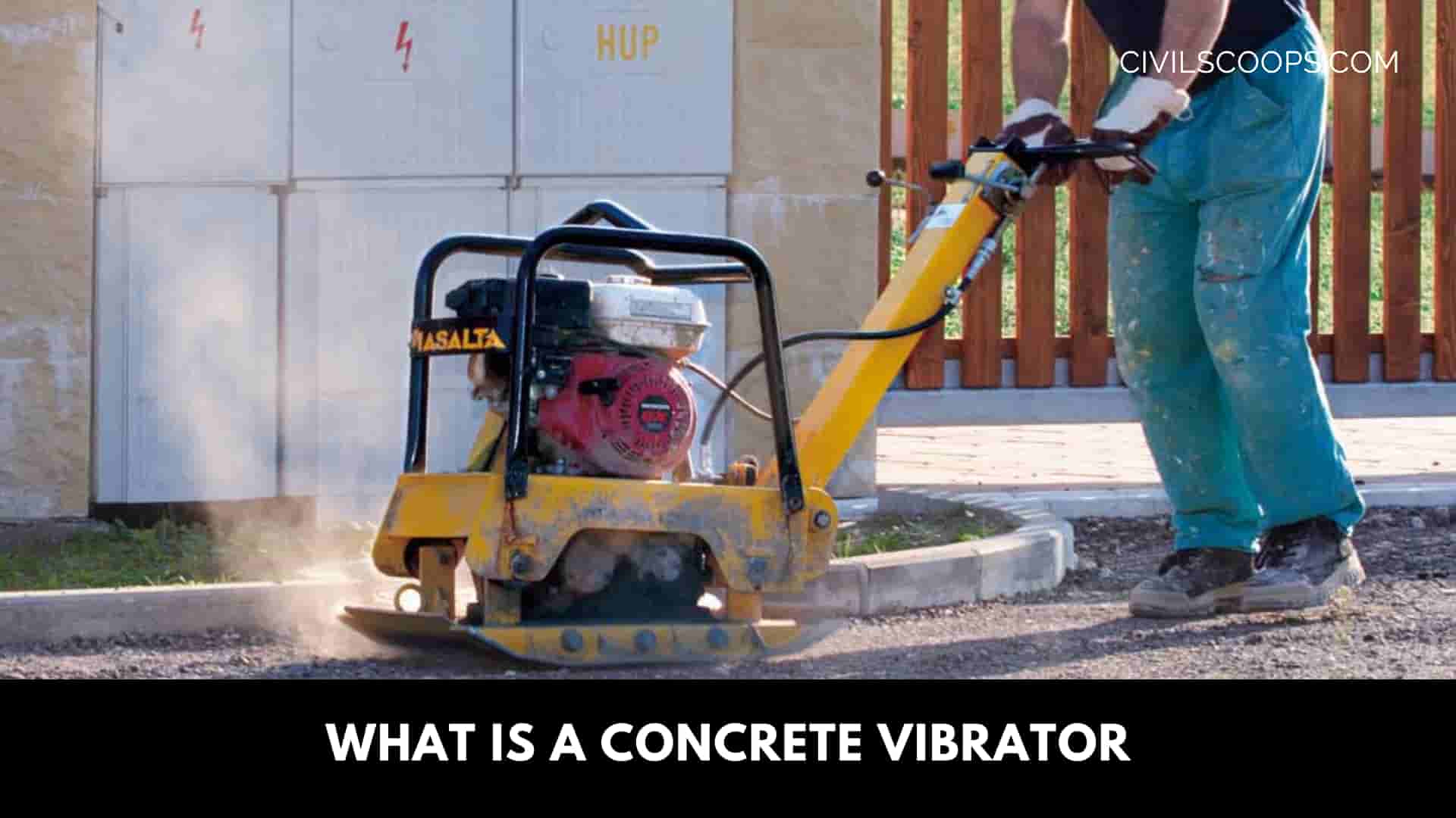 What Is a Concrete vibrator