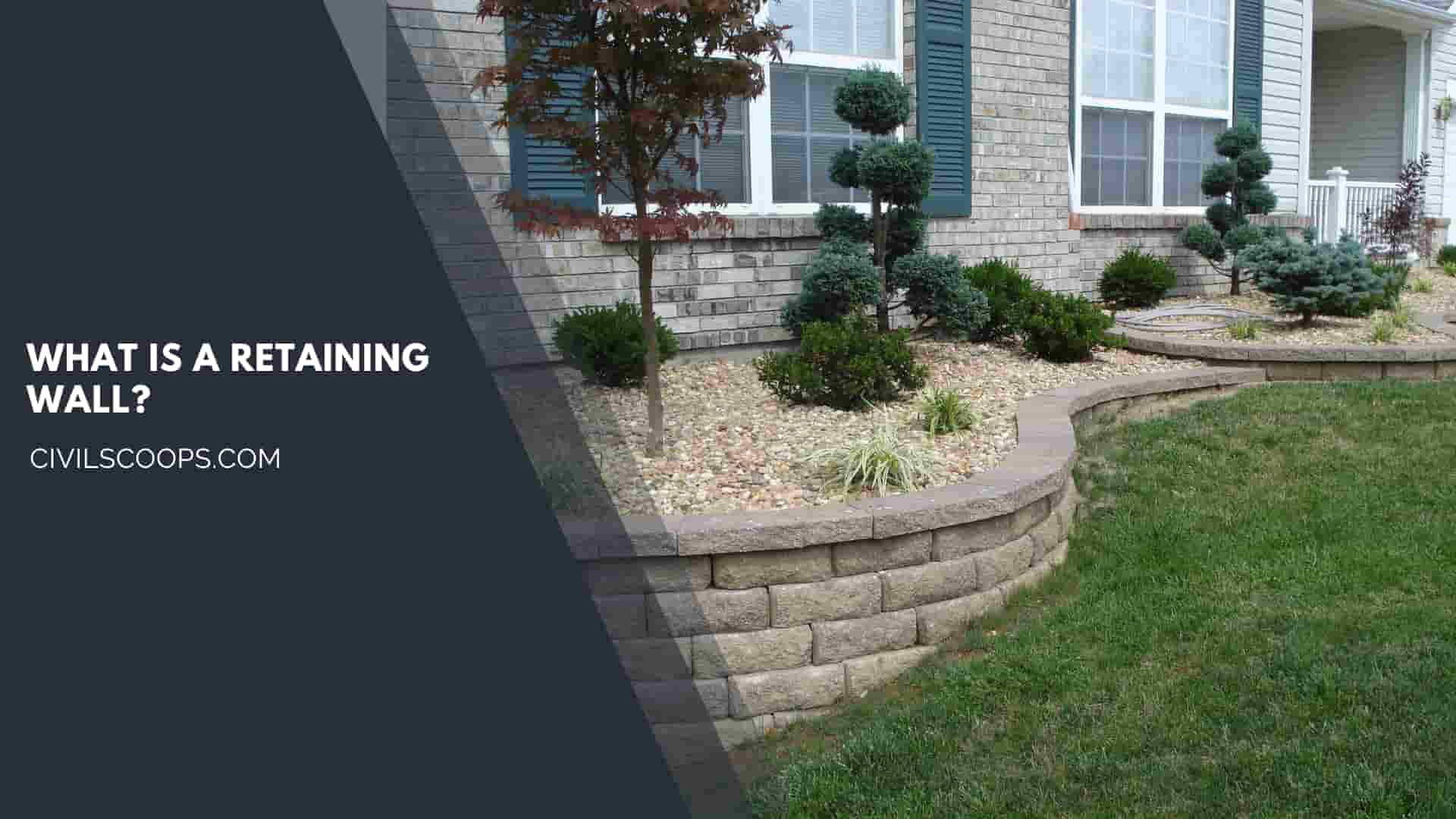 What Is a Retaining Wall