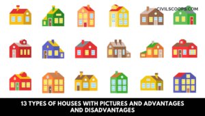 13 Types of Houses With Pictures And Advantages and Disadvantages