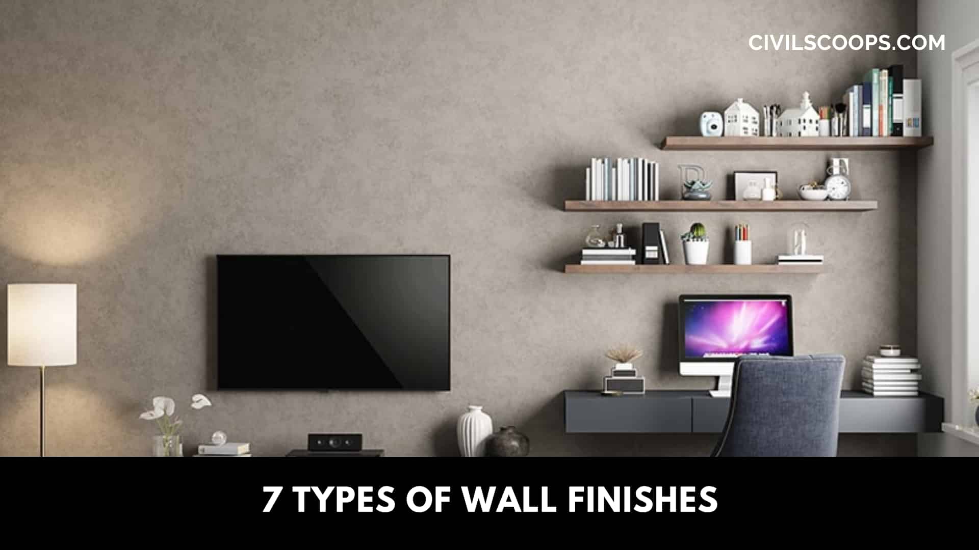 7 Types of Wall Finishes
