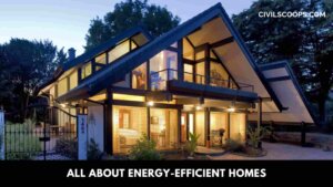 All About Energy-Efficient Homes