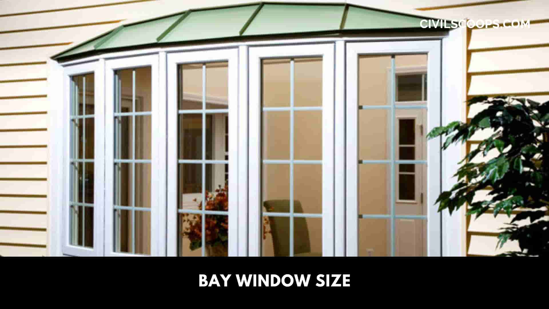 Bay Window Size