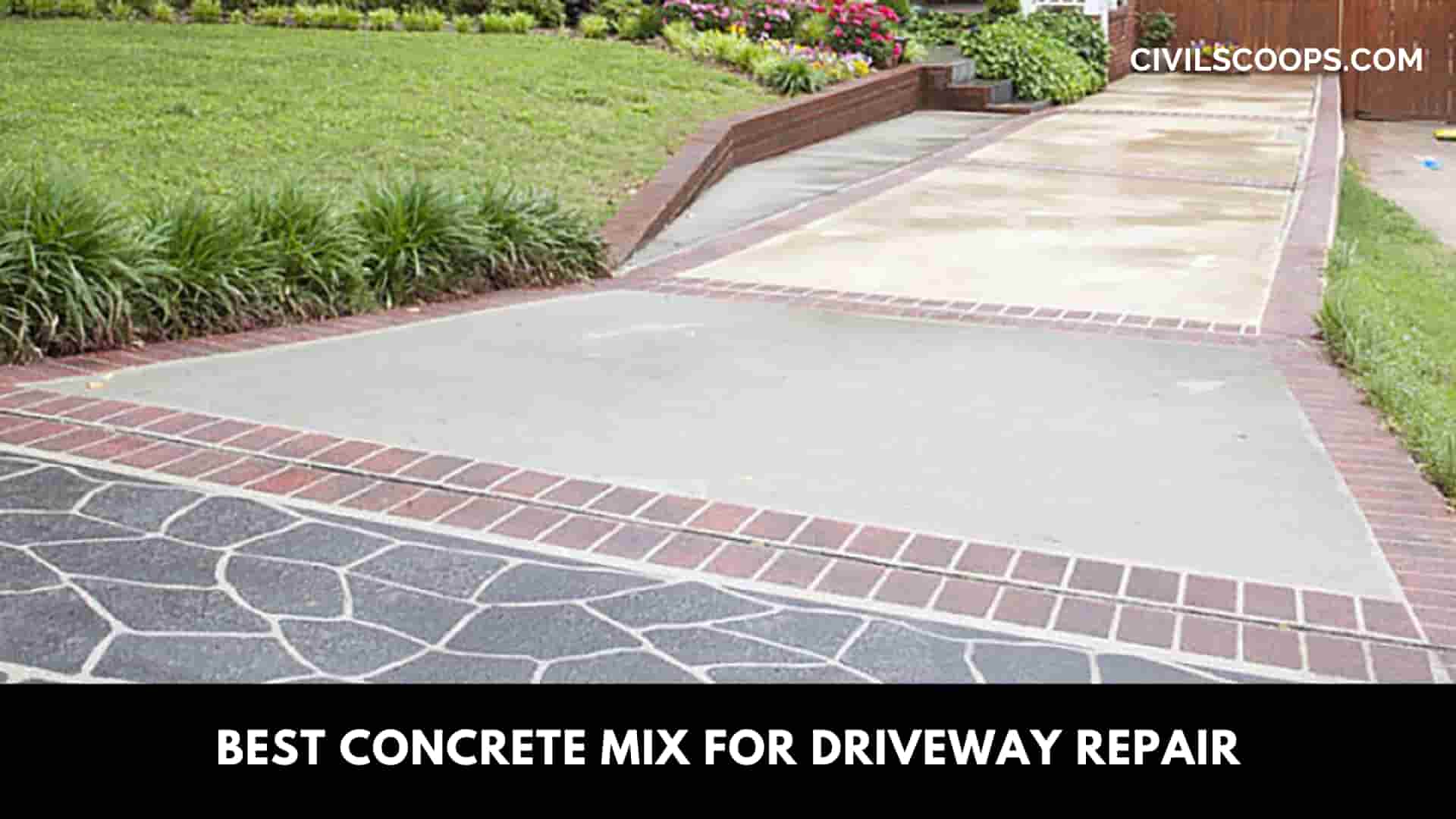 Best Concrete Mix for Driveway Repair