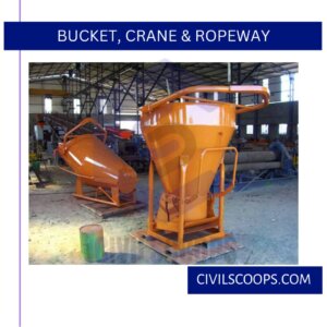 Bucket, Crane & Ropeway