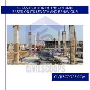 Classification of the Column based on its Length and Behaviour