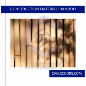 Construction Material: Bamboo