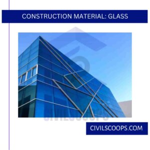 Construction Material: Glass