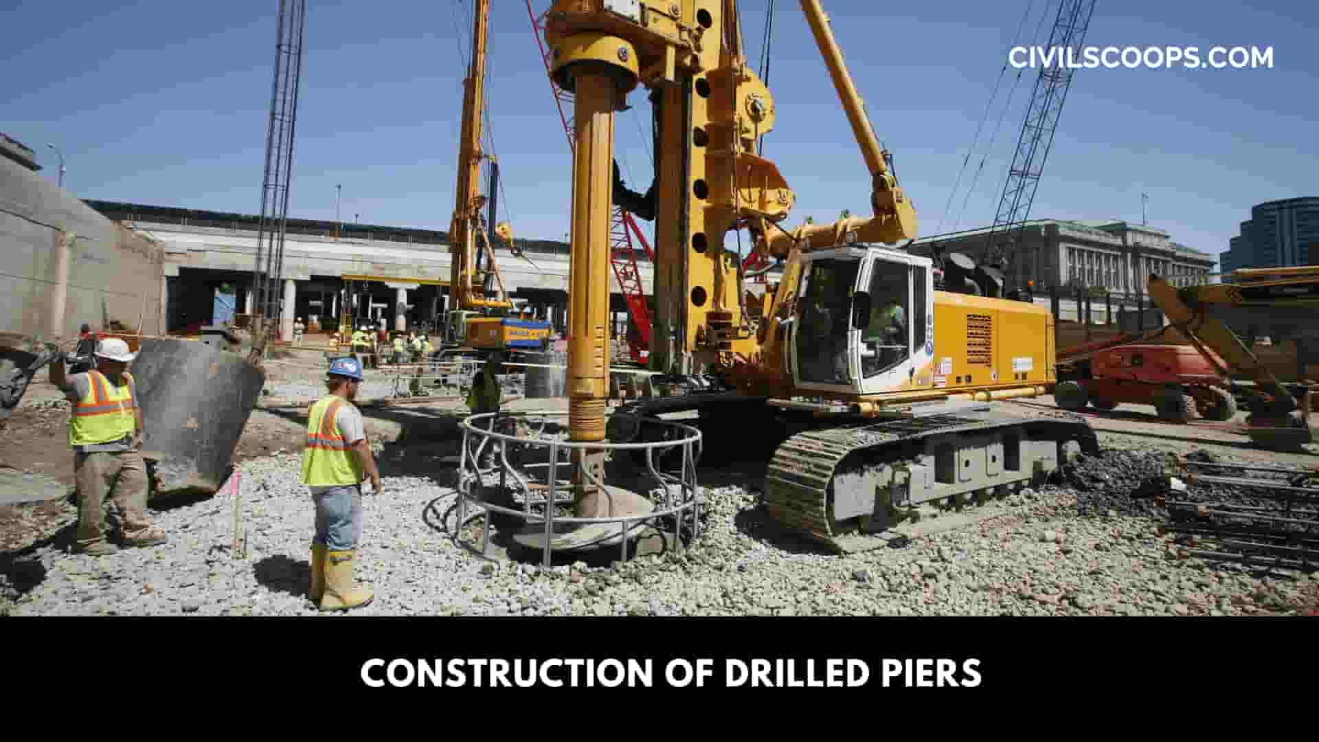 Construction of Drilled Piers