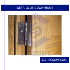 Details of Door Hinge
