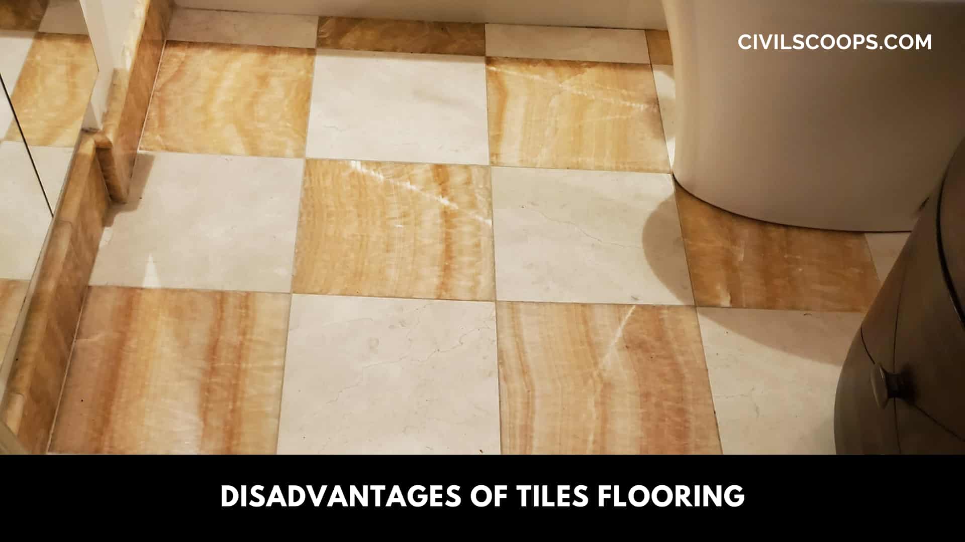Disadvantages of Tiles Flooring