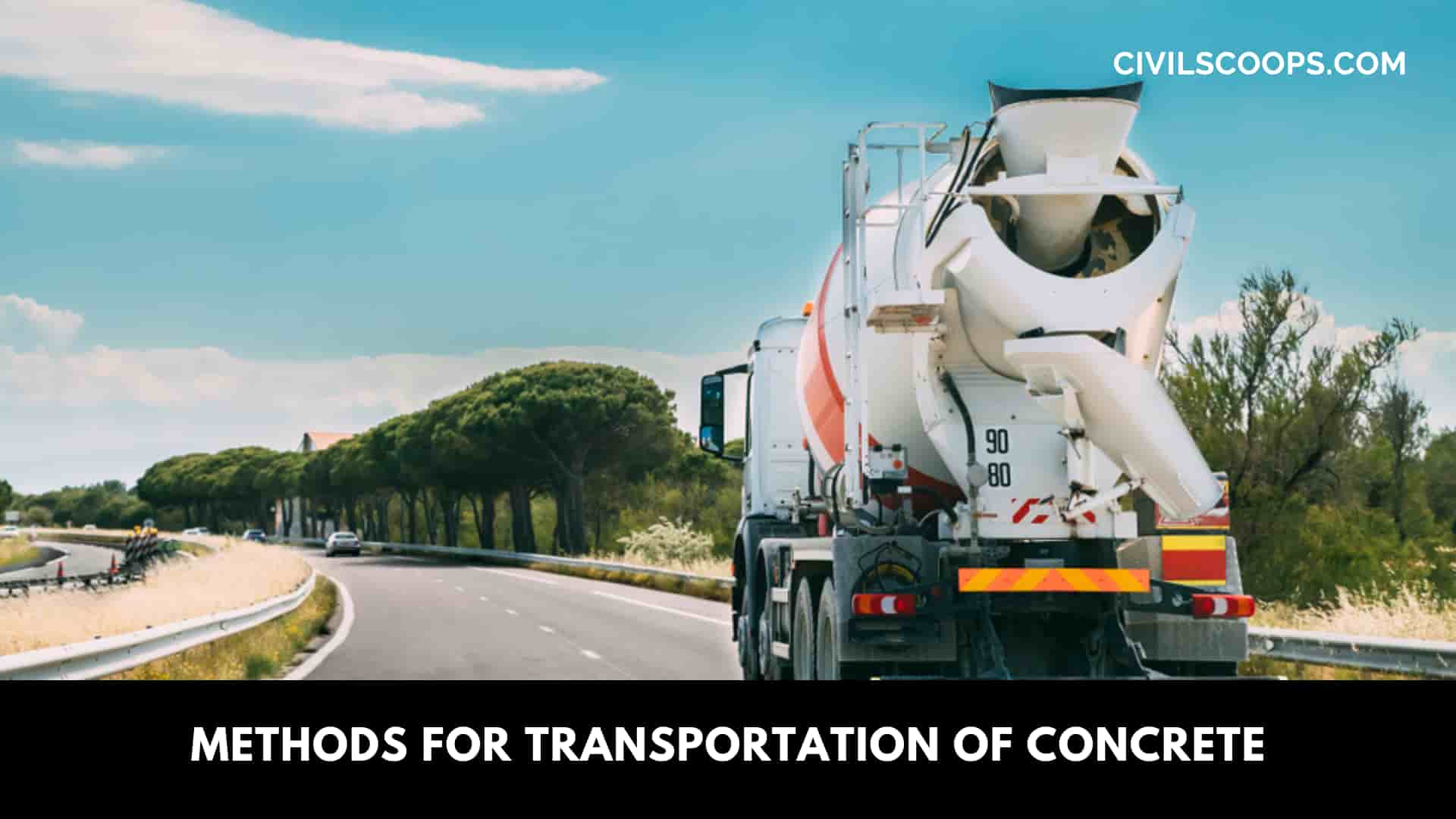 Methods for Transportation of Concrete