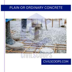 Plain or Ordinary Concrete