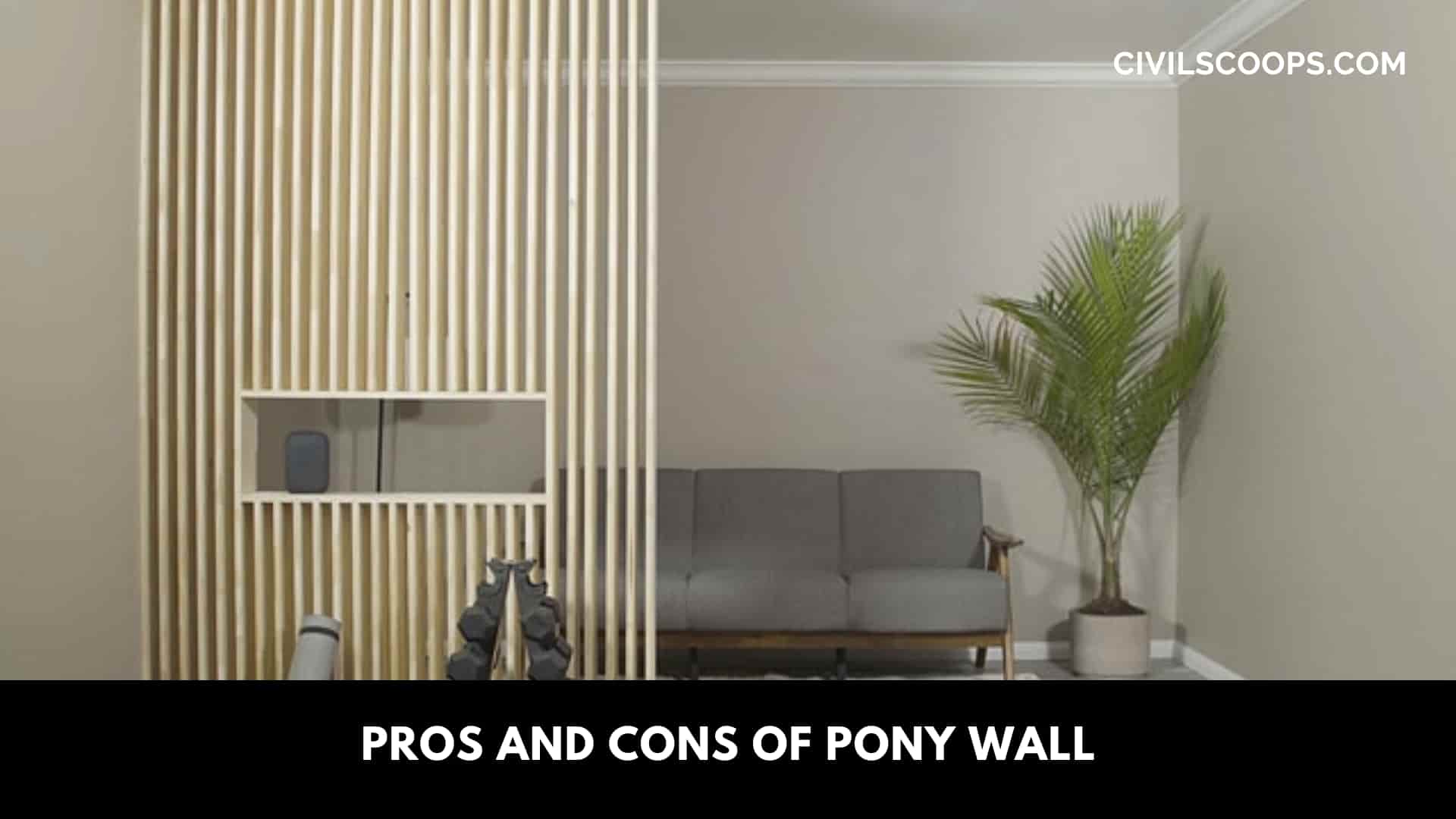 Pros and Cons of Pony Wall