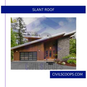 Slant Roof