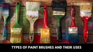 Types of Paint Brushes and Their Uses