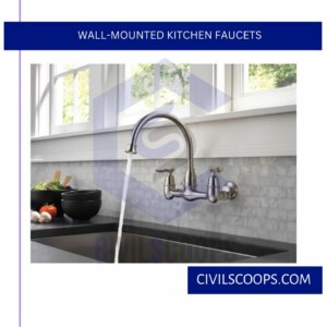 Wall-Mounted Kitchen Faucets