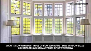 What Is Bow Window Types of Bow Windows Bow Window Sizes Advantages & Disadvantages of Bow Window