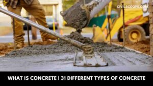 What Is Concrete | 31 Different Types of Concrete