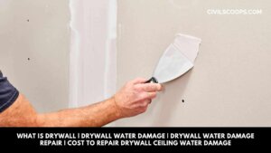 What Is Drywall Drywall Water Damage Drywall Water Damage Repair Cost to Repair Drywall Ceiling Water Damage