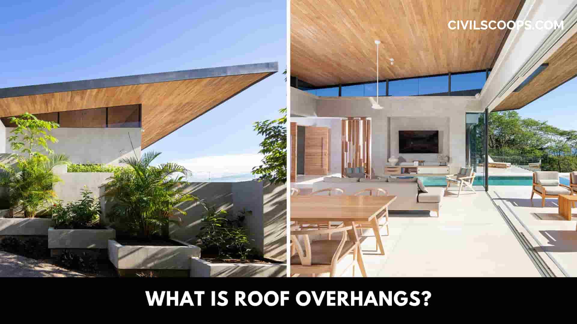 What Is Roof Overhangs?