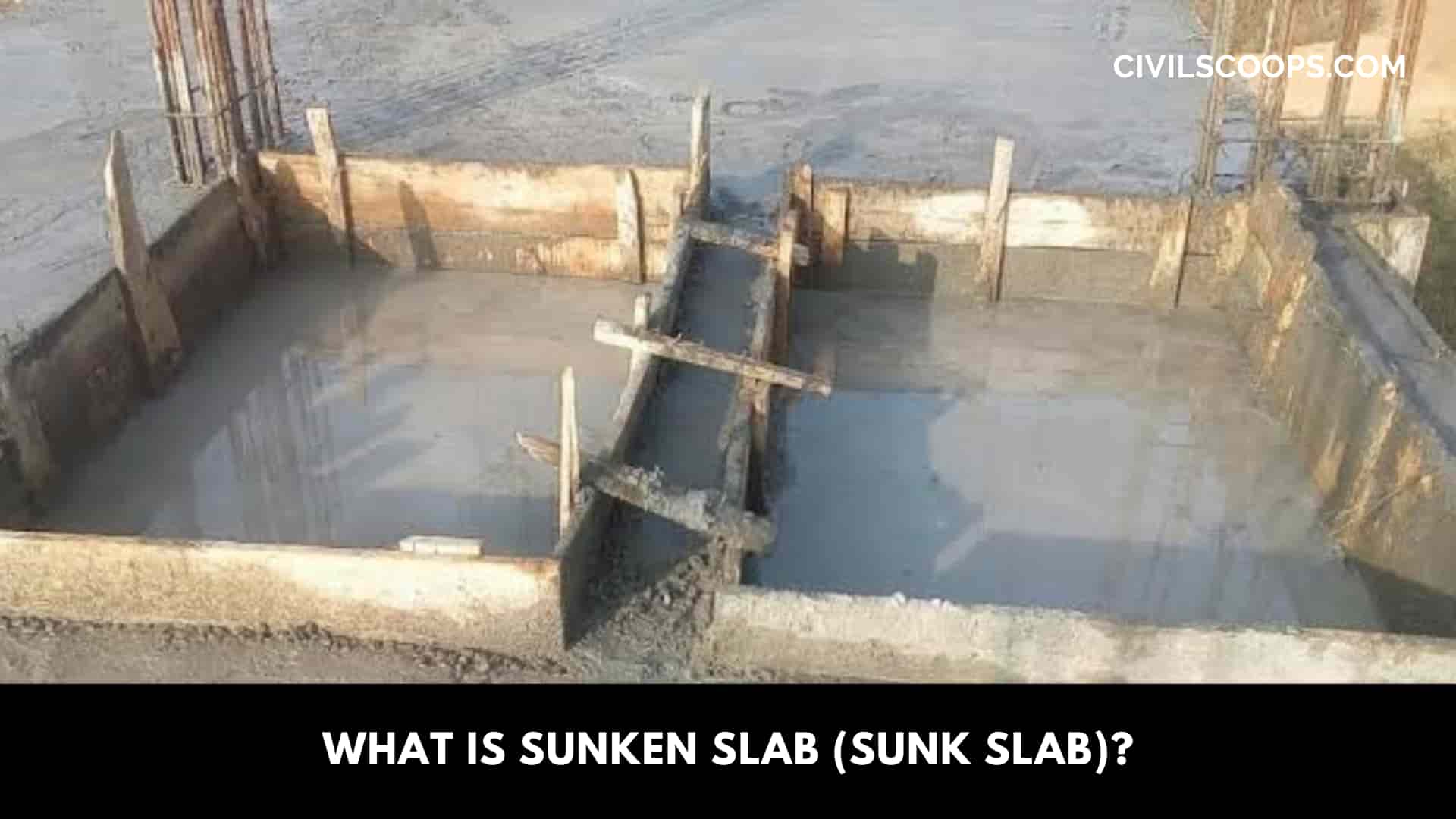 What Is Sunken Slab (Sunk Slab)