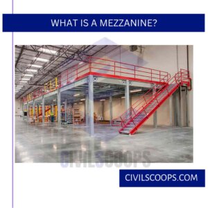 What Is a Mezzanine?