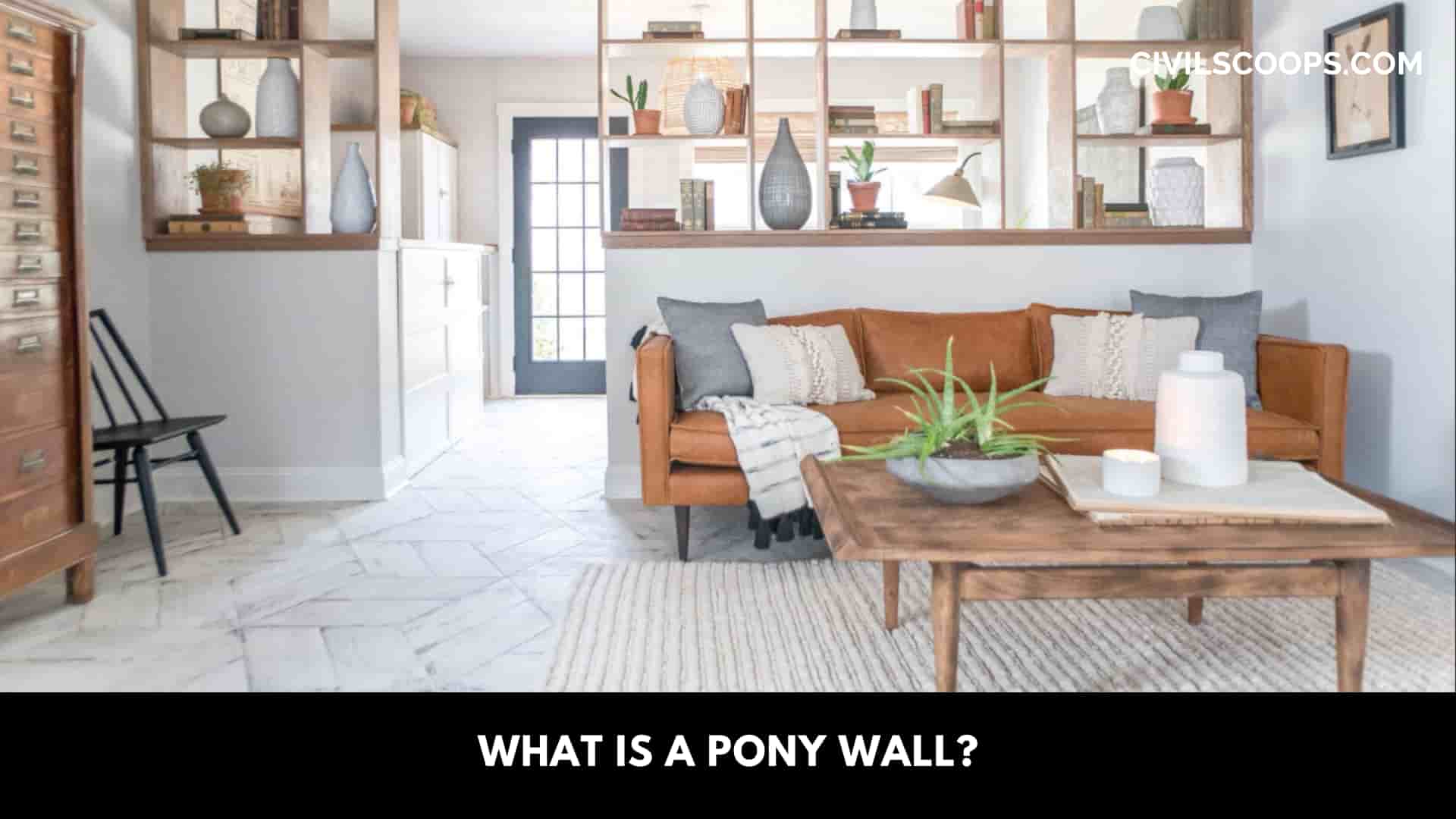 What Is a Pony Wall