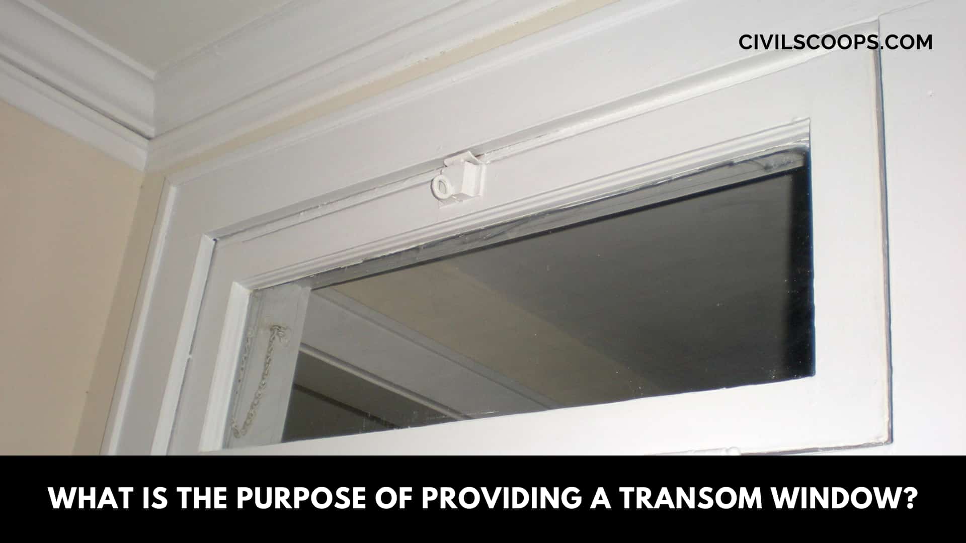 What Is the Purpose of Providing a Transom Window?