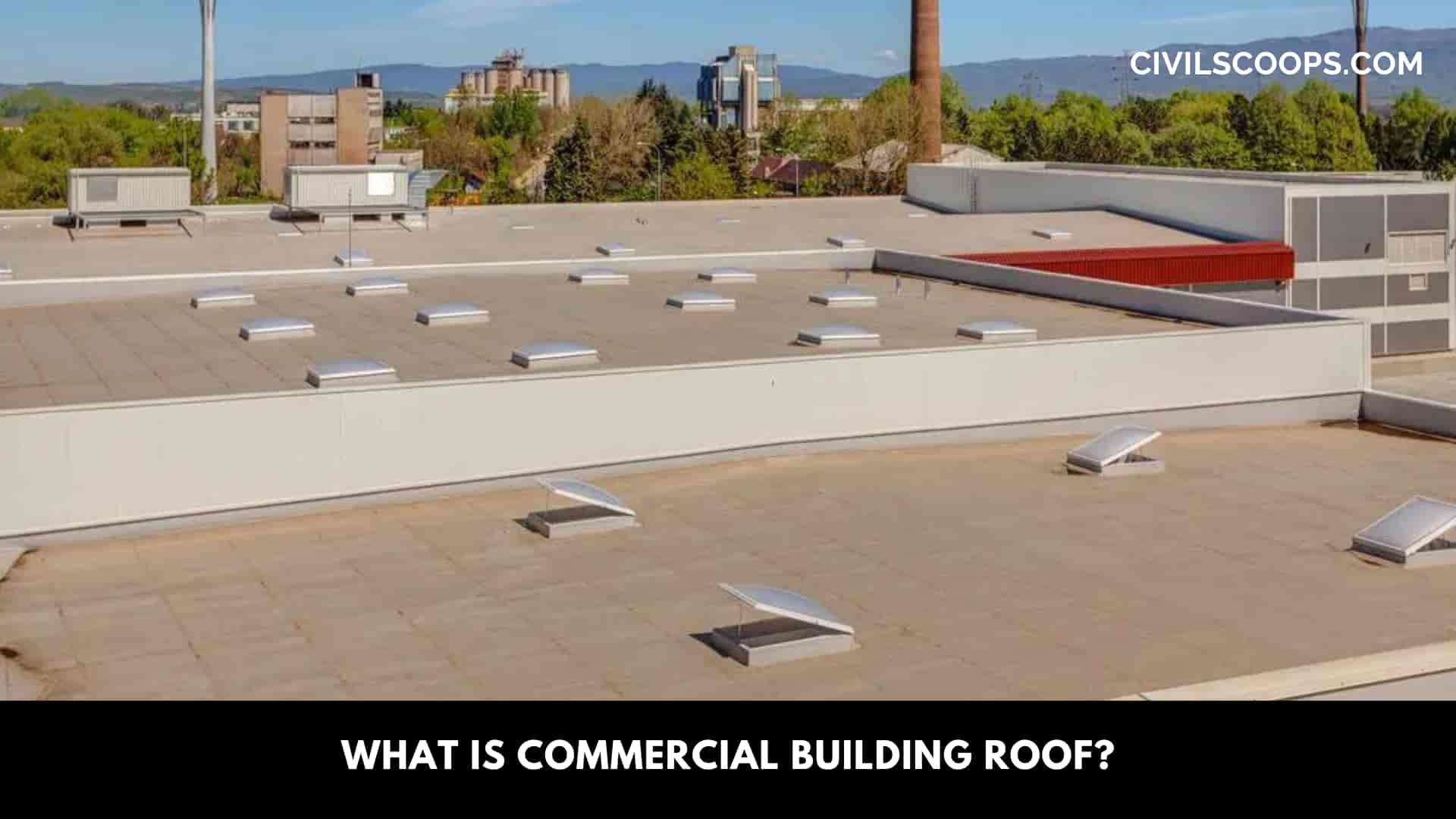 What is Commercial Building Roof