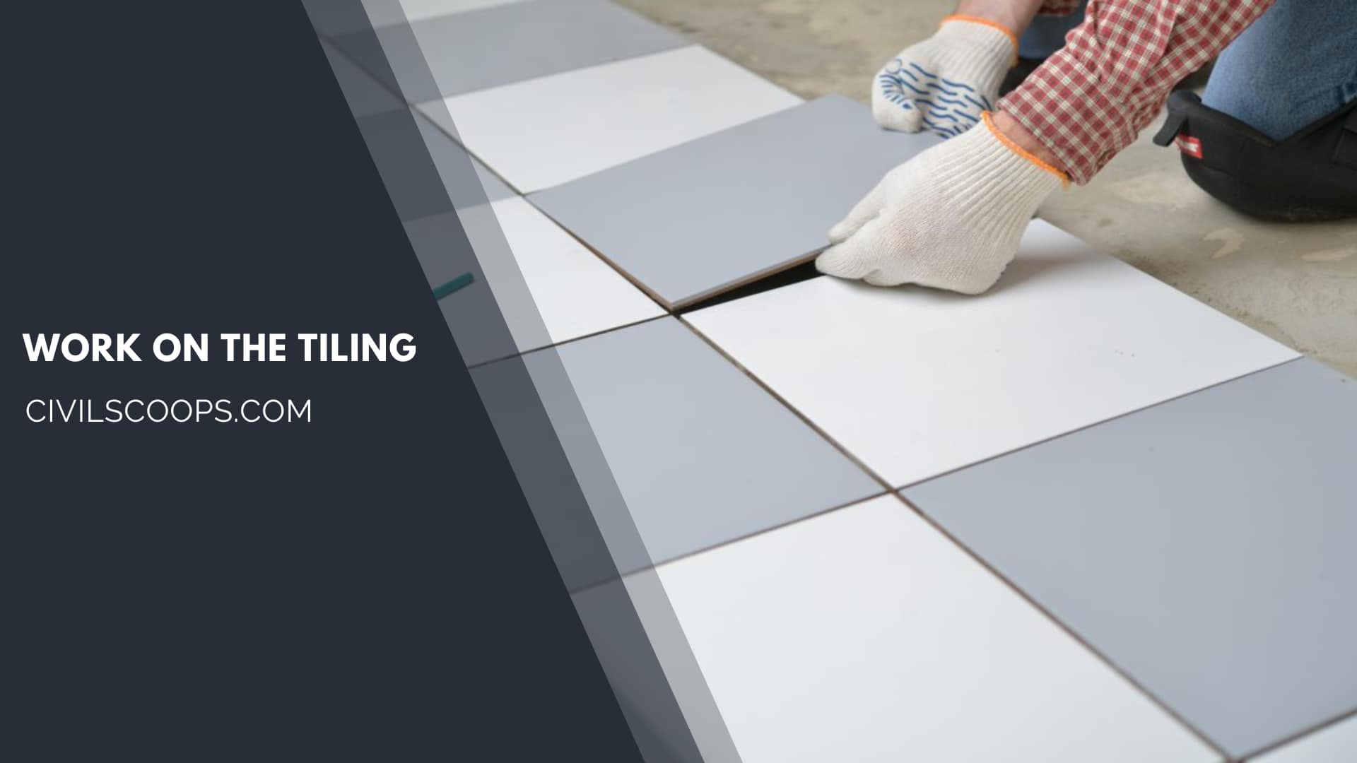 Work on the Tiling