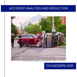 Accident Analysis and Reduction