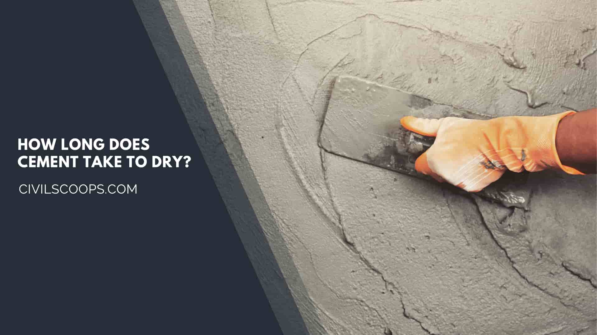 How Long Does Cement Take to Dry
