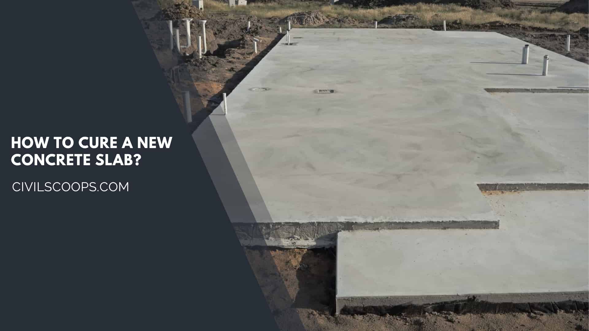 How to Cure a New Concrete Slab?