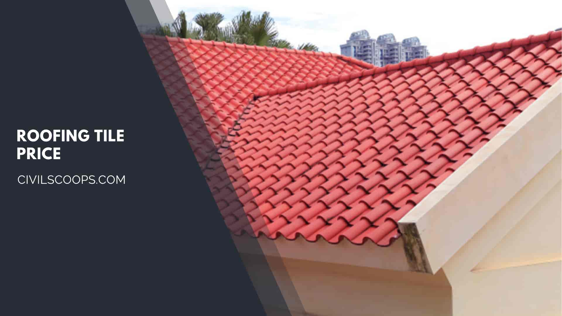 Roofing Tile Price