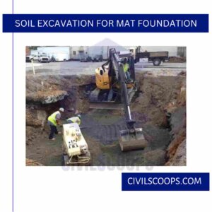 Soil Excavation for Mat Foundation