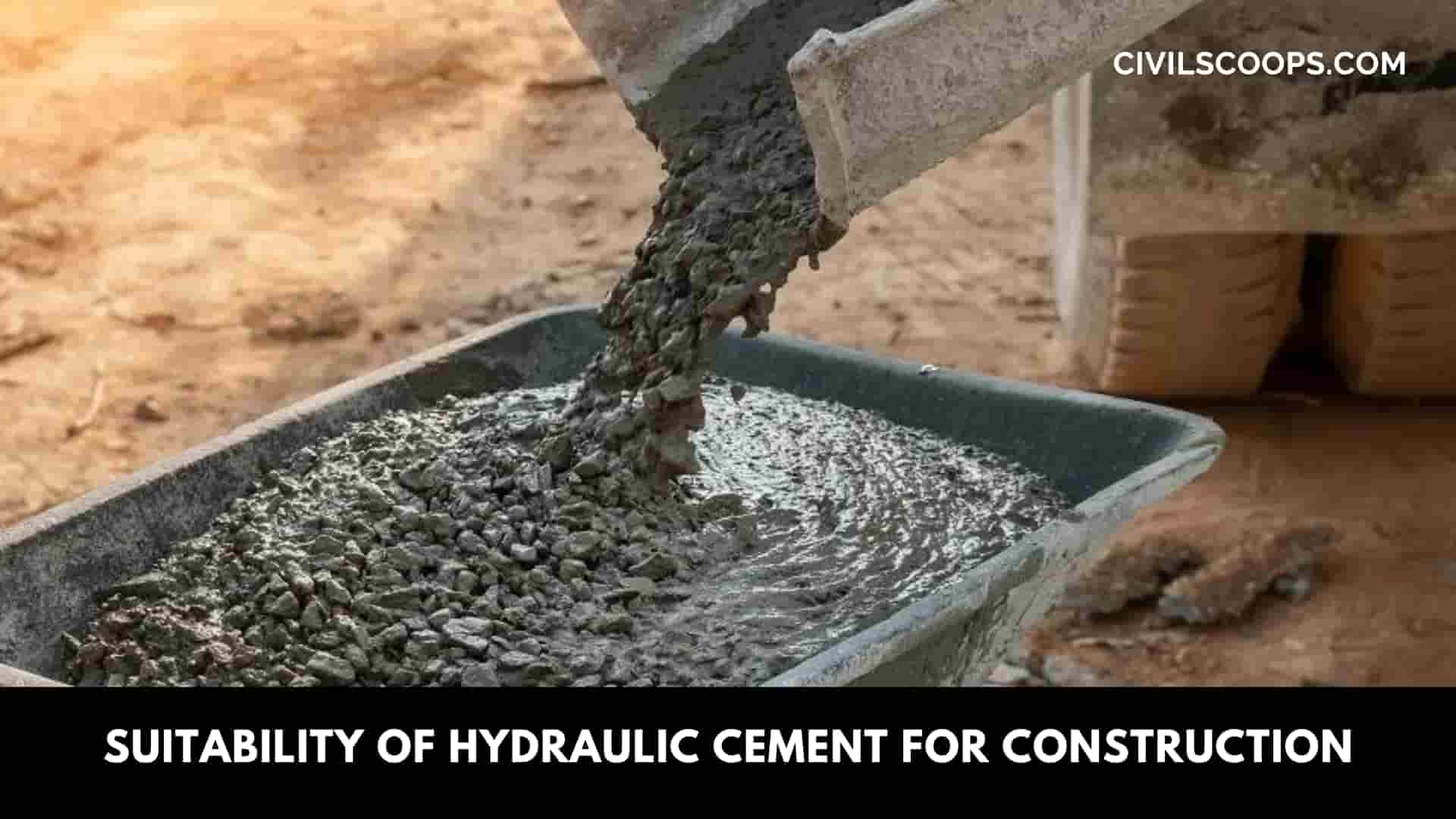Suitability of Hydraulic Cement for Construction