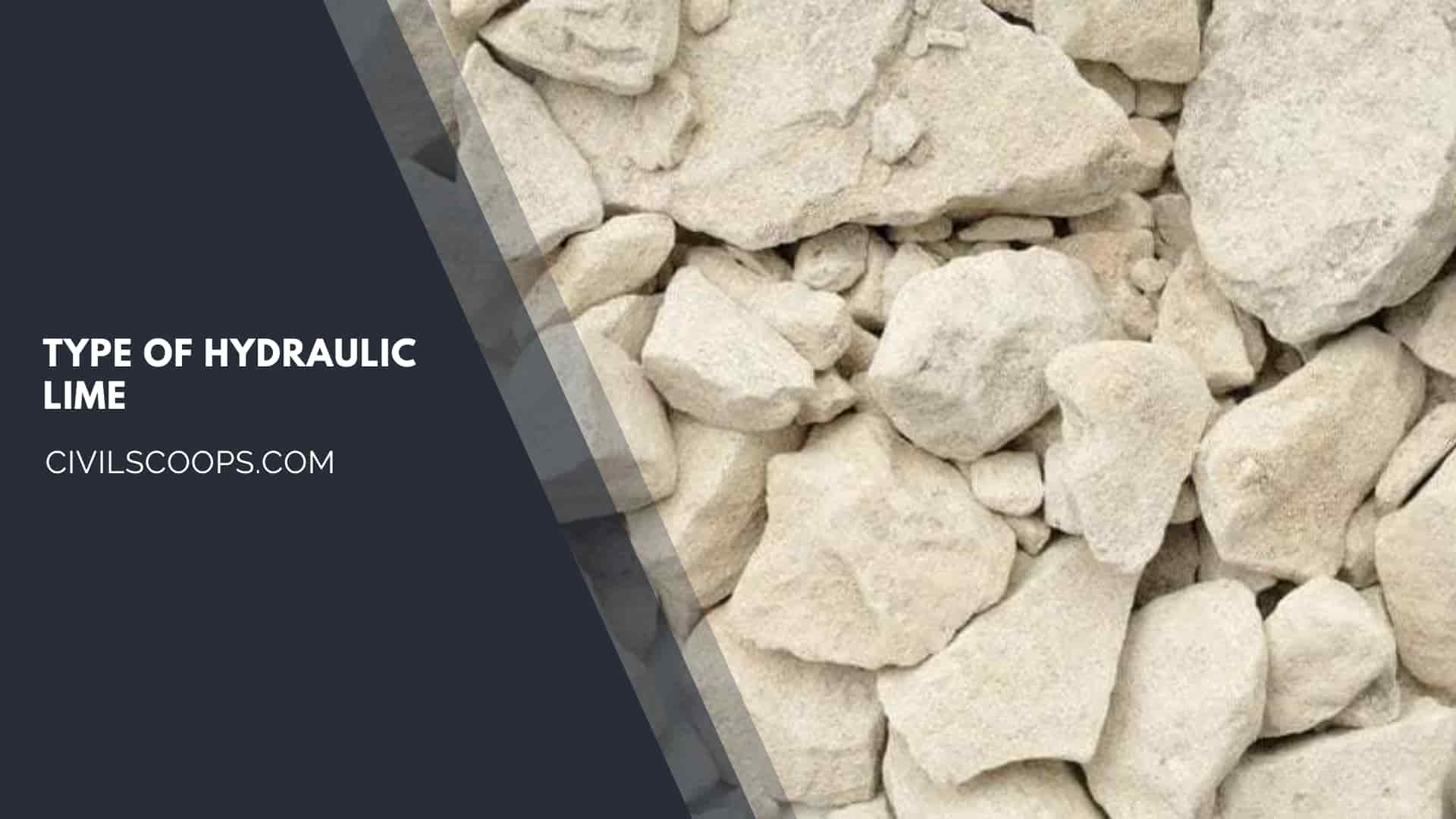 Type of Hydraulic Lime