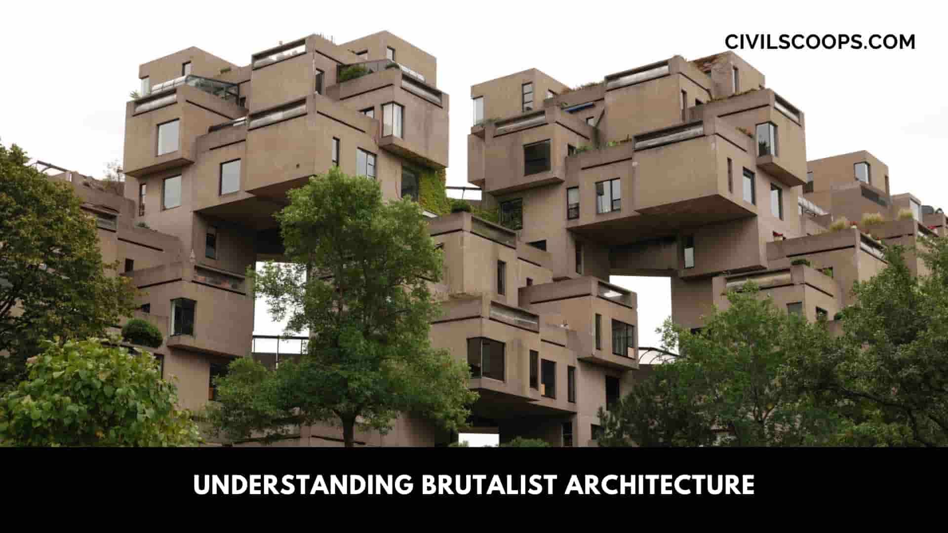 Understanding Brutalist Architecture