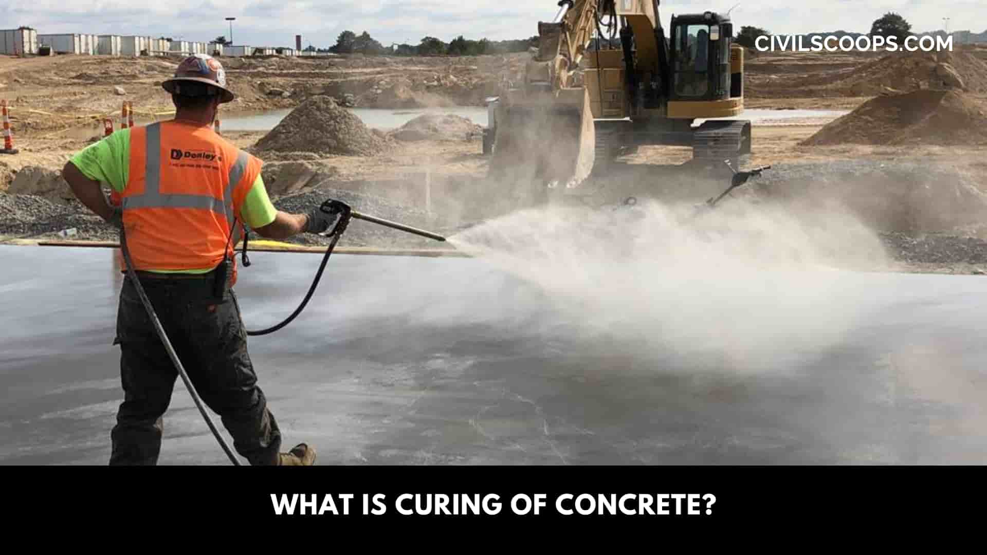 What Is Curing of Concrete?
