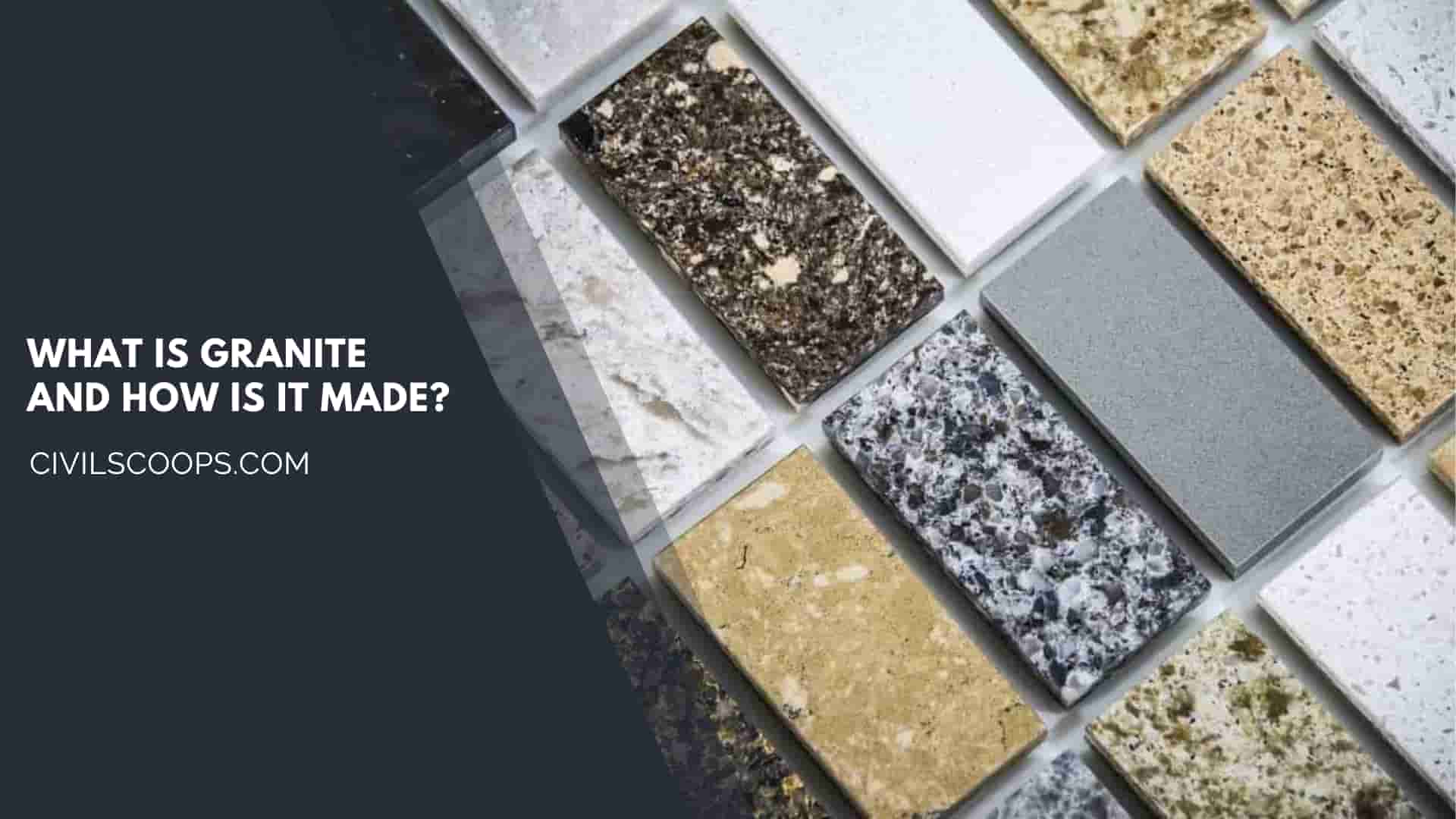 What Is Granite And How Is It Made?