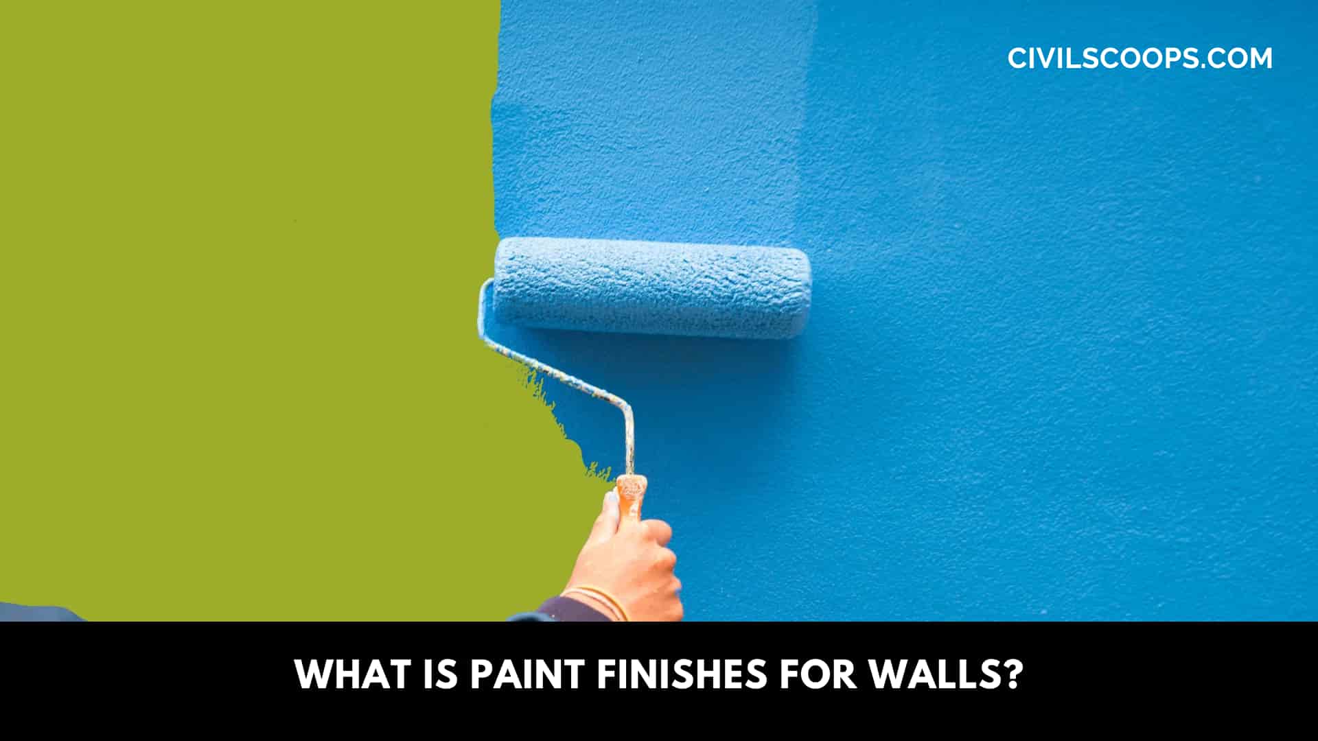 What Is Paint Finishes for Walls?