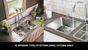 10 Different Types of Kitchen Sinks | Kitchen Sinks