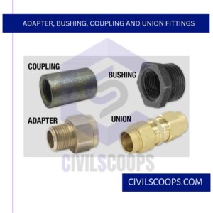 Adapter, Bushing, Coupling and Union Fittings