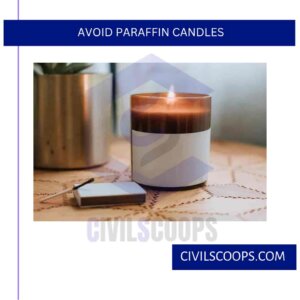 Avoid Paraffin Candles