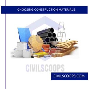 Choosing Construction Materials 